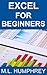 Excel for Beginners (Excel Essentials, #1)