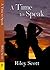 A Time to Speak