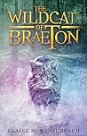 The Wildcat of Braeton (The Rise of Aredor #2) The Wildcat of Braeton (The Rise of Aredor #2)