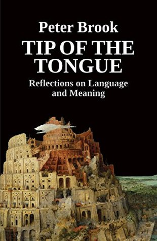 Tip of the Tongue: Reflections on Language and Meaning (Kindle Edition)
