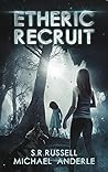 Etheric Recruit (Etheric Adventures: Anne and Jinx, #1)