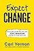 Expect Change: How to Recognise and Deal With Toxic Behaviour at Work, at Home and in Life