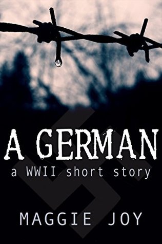 A German: a WWII short story (Kindle Edition)