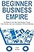 Beginner Business Empire: G...