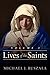 Lives of the Saints, Volume I