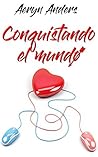 Conquistando el mundo by Aeryn Anders