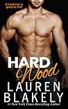Hard Wood by Lauren Blakely