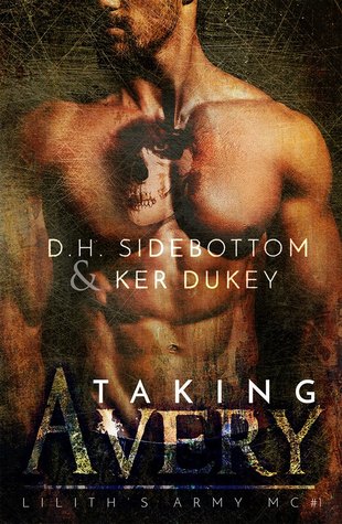 Taking Avery (Lilith’s Army MC, #1)