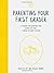 Parenting Your First Grader: A Guide to Making the Most of the "Look at Me!" Phase