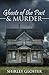 Ghosts of the Past & Murder by Shirley Gloster