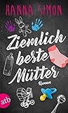 Ziemlich beste Mütter by Hanna Simon
