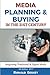 Media Planning & Buying n the 21st Century: Integration of Traditional & Digital Media