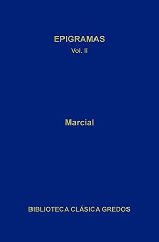 Epigramas II (Biblioteca Clásica Gredos nº 237) (Spanish Edition)