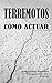 Terremotos ¿Cómo actuar?