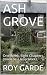 ASH GROVE: One Week, Eight Chapters (must be a leap week). (South Wales Valleys' Stories Book 2)