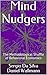 Mind Nudgers: The Methodolo...