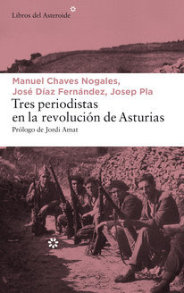 Tres periodistas en la revolución de Asturias (Paperback)