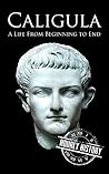 Caligula by Hourly History Caligula by Hourly History