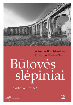 Būtovės slėpiniai. Užmiršta Lietuva