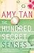The Hundred Secret Senses by Amy Tan