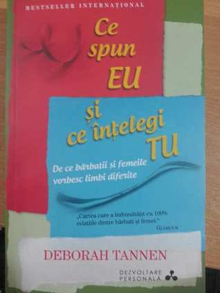 Ce spun eu si ce intelegi tu: De ce barbatii si femeile vorbesc limbi diferite