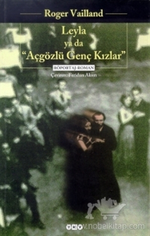 Leyla ya da “Açgözlü Genç Kızlar“Çağdaş Türk Kadını Üzerine Röportaj