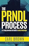 The PRNDL Process