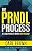 The PRNDL Process