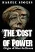 The Cost of Power: Origins ...