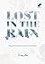 Lost in the Rain