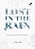 Lost in the Rain