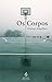 Os Corpos