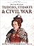 Tudors; Stuarts & Civil War: Historical Events in the British Isles 1509 - 1714 (British History)