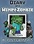 Diary of a Minecraft Wimpy Zombie Book 3 by MC Steve