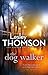 The Dog Walker (The Detective's Daughter, 5)