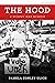 The Hood: A Mommy War Memoir
