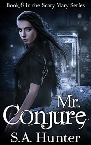 Mr. Conjure (Scary Mary, #6)