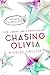 Chasing Olivia by Micalea Smeltzer