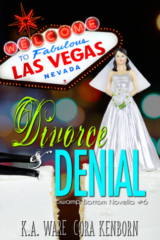 Divorce and Denial (Swamp Bottom #6)