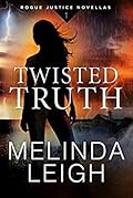 Twisted Truth (Rogue Justice #1)
