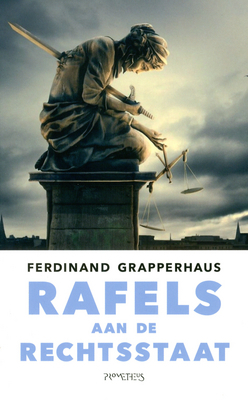Rafels aan de rechtsstaat (Paperback)