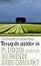 Terug de polder in; pleidooi voor een werkende arbeidsmarkt