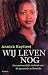 Wij leven nog: Een persoonl...