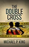 The Double Cross (The Travelers #0.5) The Double Cross (The Travelers #0.5)