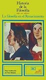 Historia de la Filosofía - La filosofía en el Renacimiento Vol. 5