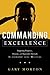 Commanding Excellence by Gary  Morton