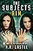 Aim: Book 1 of The Subjects Trilogy