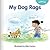 My Dog Rags by Mike Gordon