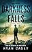 When Darkness Falls: An EMP Thriller