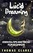 Lucid Dreaming: Essential T...